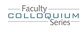 Faculty Colloquium Series